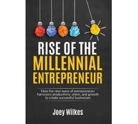 Joey Wilkes Rise of the Millennial Entrepreneur (Copertina rigida)