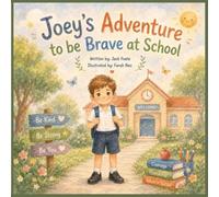 Joey's Adventure to be Brave at School
