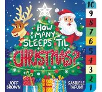 Joff Brown How Many Sleeps 'Til Christmas? (Libro di cartone)