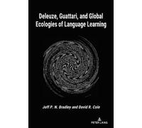 Joff P.N. Bradley D Deleuze, Guattari, and Global Ecologies of Langu (Tascabile)