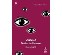 Jogging. Teatro in divenire