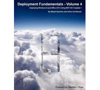 Johan Arwidmark Mikael Nystrom Deployment Fundamentals, Vol. 4 (Tascabile)