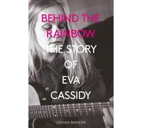 Johan Bakker Behind the Rainbow (Tascabile)