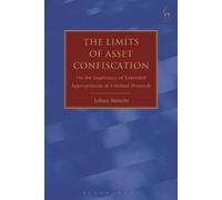 Johan Boucht The Limits of Asset Confiscation (Tascabile)