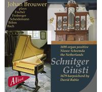 JOHAN BROUWER Johan Brouwer plays the 1679 Harpsichord by David Rubio (CD)