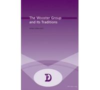 Johan Callens The Wooster Group and Its Traditions (Tascabile)