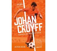 Johan Cruyff: Always on the Attack