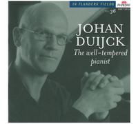 Johan Duijck Johan Duijck: The Well-tempered Pianist (CD) Album