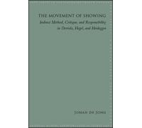 Johan E. de Jong The Movement of Showing (Tascabile)