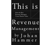 Johan Hammer This is Revenue Management (Tascabile)