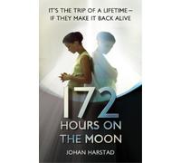 Johan Harstad 172 Hours on the Moon (Tascabile)