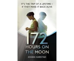 Johan Harstad 172 Hours on the Moon (Tascabile)