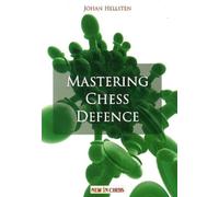 Johan Hellsten Mastering Chess Defence (Tascabile)