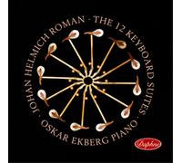 Johan Helmich Roman Johan Helmich Roman: The 12 Keyboard Suites (CD) Album
