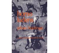 Johan Huizinga Homo Ludens (Tascabile)