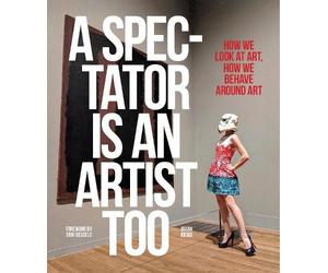 Johan Idema A Spectator is an Artist Too (Tascabile)