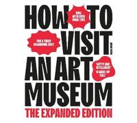 Johan Idema How to Visit an Art Museum (Tascabile)