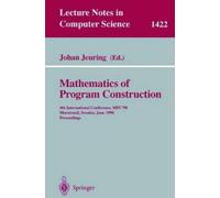 Johan Jeuring Mathematics of Program Construction (Tascabile)