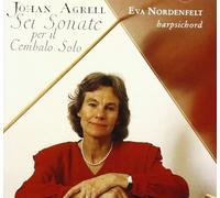Johan Joachim Agrell Johan Agrell: Sei Sonate Per Il Cembalo Solo (CD) Album