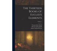 Johan Ludvig Heiberg Thomas Little The Thirteen Books of Eu (Copertina rigida)