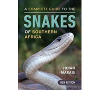Johan Marais A Complete Guide to the Snakes of Southern Africa (Tascabile)