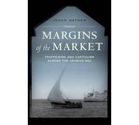 Johan Mathew Margins of the Market (Tascabile) California World History Library