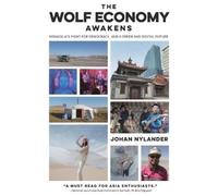 Johan Nylander The Wolf Economy Awakens (Tascabile)