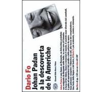 Johan Padan a la descoverta de le Americhe. Con videocassetta