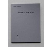 Johan Pas Stefaan Dheedene: Against the Sun (Tascabile)