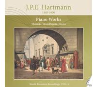 Thomas Trondhjem - J.P.E. Hartmann: Piano Works