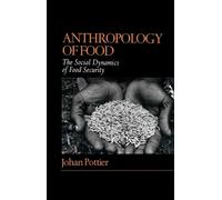 Johan Pottier Anthropology of Food (Tascabile)