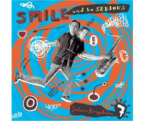 Johan Septet Borgstrom Smile and Be Serious (CD) Album