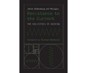 Johan Soderberg Maxigas Maxigas Resistance to the Current (Tascabile)