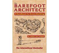 Johan van Lengen The Barefoot Architect (Tascabile)