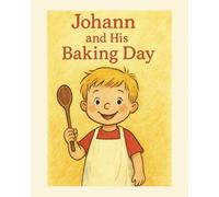 Johann and his Baking Day
