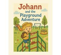 Johann and his Playground Adventure
