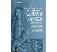 Johann Anselm Steig Ein Neuentdecktes Geistliches Lied Paul Gerhard (Tascabile)