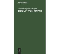 Johann Baptist Alxinger Doolin von Maynz (Copertina rigida)