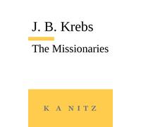 Johann Baptist Krebs J B Kerning The Missionaries (Tascabile)