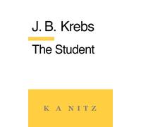 Johann Baptist Krebs J B Kerning The Student (Tascabile)