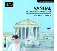 Johann Baptist Vanhal Johann Baptist Vanhal: Keyboard Capriccios (CD) Album