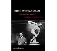 Johann Chapoutot Greeks, Romans, Germans (Copertina rigida)