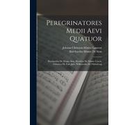 Johann Christian Moritz Laurent Burchardu Peregrinatores Med (Copertina rigida)