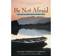 Johann Christoph Arnold Be Not Afraid (Tascabile)