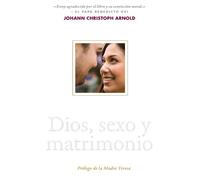 Johann Christoph Arnold Dios, sexo y matrimonio (Tascabile)