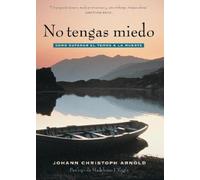 Johann Christoph Arnold No tengas miedo (Tascabile)