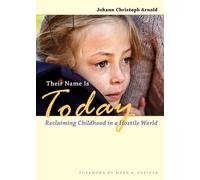 Johann Christoph Arnold Their Name Is Today (Tascabile)