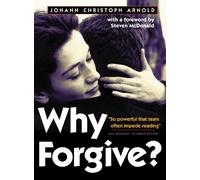 Johann Christoph Arnold Why Forgive? (Tascabile)