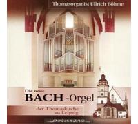Johann Christoph Ba New Bach Organ at St. Thomaskirche, Leipzig, The (Bohm (CD)