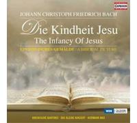 Johann Christoph Friedrich Johann Christoph Friedrich Bach: Die Kindheit (CD)